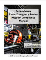 Pennsylvania
Junior Emergency Service
Program Compliance
Manual - A Guide for Junior Emergency Service Providers