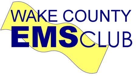 WAKE COUNTY (NC) EMS CLUB - For high school and college-age youth.  Learning about EMS-related topics or hands-on training on EMS skills.